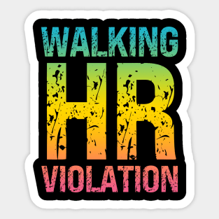 Walking HR Violation Sticker